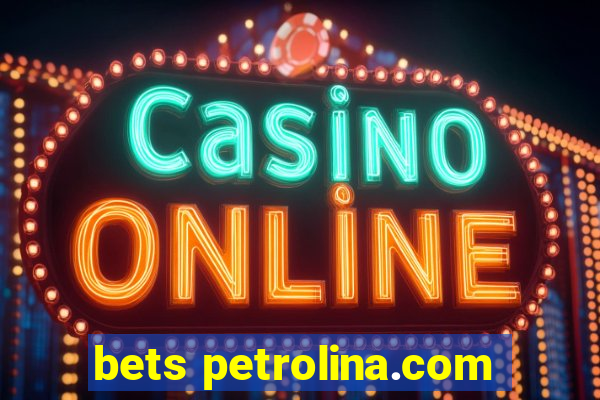 bets petrolina.com